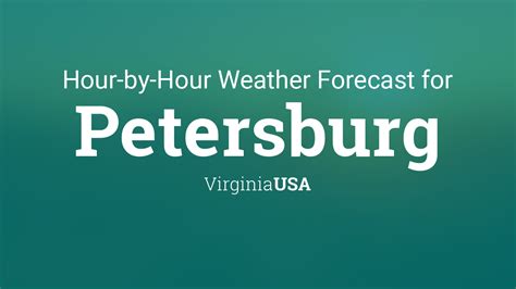 Petersburg va weather hourly - Hourly Local Weather Forecast, weather conditions, precipitation, dew point, humidity, wind from Weather.com and The Weather Channel